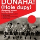 Donaha! (Hole dupy) - Divadlo Jiřího Myrona
